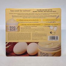 Load image into Gallery viewer, Too Cool For School Egg Mellow Body Butter