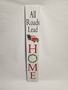 Porch Reversible 'All Roads Lead Home' Sign